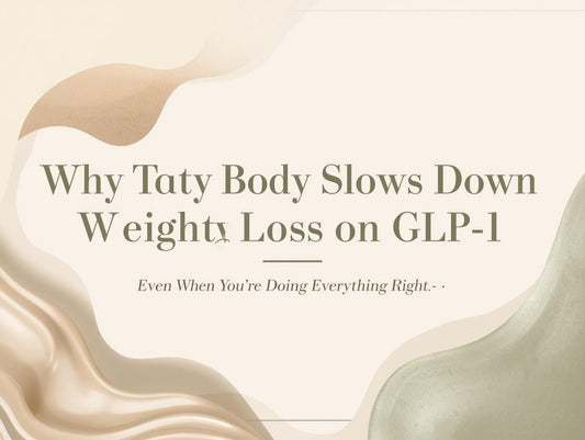 Why Your Body Slows Down Weight Loss on GLP-1 (Even When You’re Doing Everything Right) - My Store