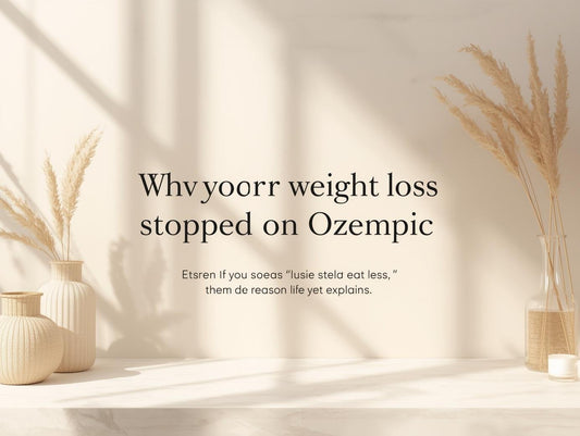 Why Your Weight Loss Stopped on Ozempic (Even If You Eat Less) — The Real Reason No One Explains - My Store